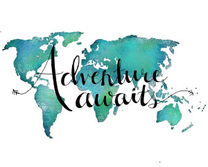 Adventure Awaits - Travel Quote On World Map Digital Art