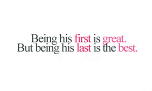 being his first is great but his last is the best