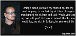 Ethiopia didn't just blow my mind; it opened my mind. Anyway, on our ...
