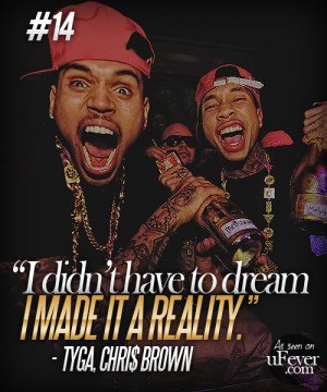 ... for this image include: tyga, chris brown, swag, dope and tyga quotes