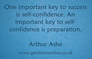 One important key to success is self confidence An important key to
