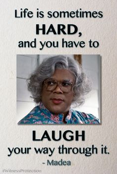 Madea sayings