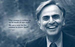 Carl Sagan quote we are made of star stuff