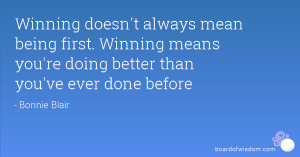 Winning doesn 39 t always mean being first Winning means you 39 re ...