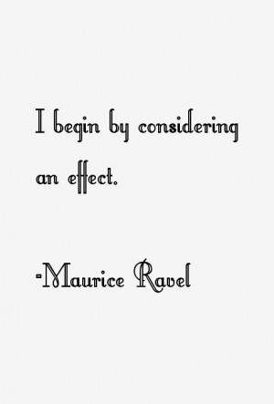 Maurice Ravel Quotes & Sayings