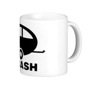 Trailer Trash ~ RV Travel Camping Mugs