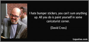 quote-i-hate-bumper-stickers-you-can-t-sum-anything-up-all-you-do-is ...