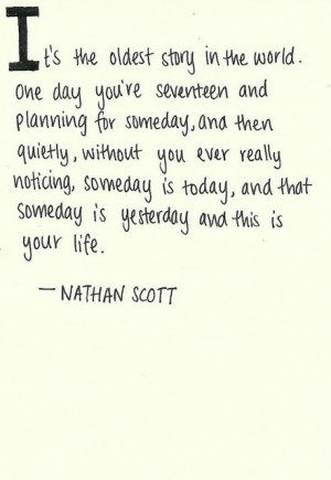 one tree hill quotes - Google Search | Never Stop Talking