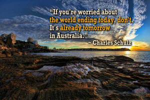 ... today, don't. It's already tomorrow in Australia. 