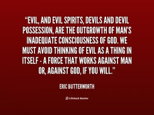 quote-Eric-Butterworth-evil-and-evil-spirits-devils-and-devil-121201 ...