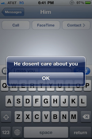 care # miss # i don t care # he doesn t care # text # text message #
