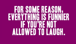 Not Allowed To Laugh - Funny Quote Picture
