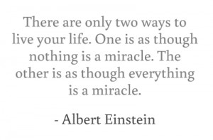 Pics Quotes And Fun There Are Only Two Ways Live Your Life