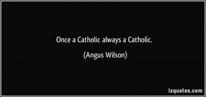 More Angus Wilson Quotes