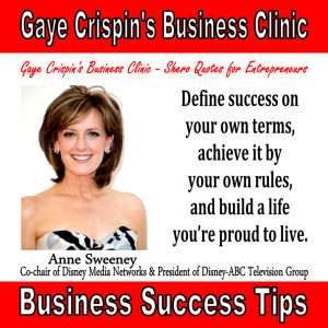 Gaye Crispin's Business Clinic - Anne Sweeney - Shero Quotes - Define ...