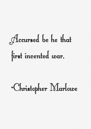 Christopher Marlowe Quotes & Sayings