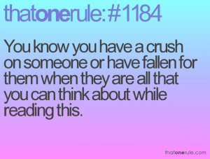 Quotes About Crushing On Someone Tumblr You know you have a crush on