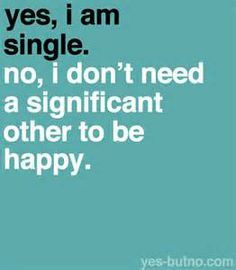 Single Quotes for Girls | Quotes About Being Single For Girls Boys ...