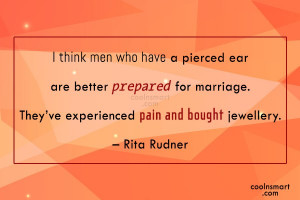 think men who have a pierced ear are better prepared for marriage ...