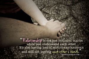 Relationship is not just holding hands while you understand each ...