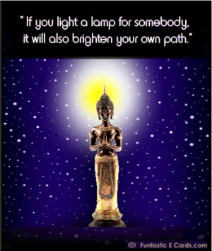 eCard with inspiring Buddhist quote if you light a lamp for somebody ...
