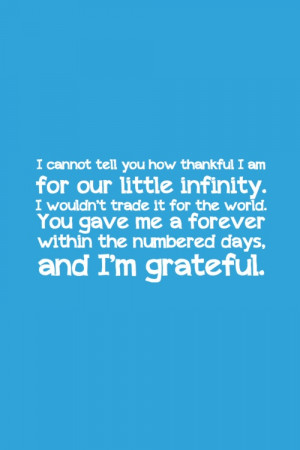 ... You How Thankful I Am For Our Little Infinity I cannot tell you how