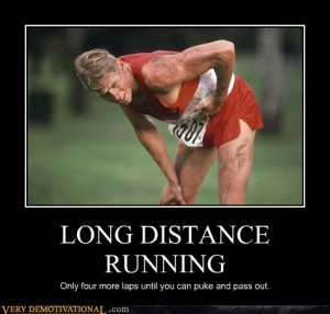 Puking and passing out from running is not what we are going for, here ...