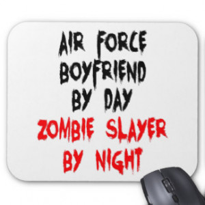 Zombie Slayer Air Force Boyfriend Mouse Pad