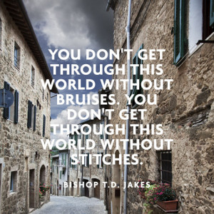 quotes-struggles-bruises-stitches-bishop-jakes-480x480.jpg
