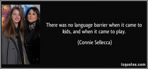 There was no language barrier when it came to kids, and when it came ...