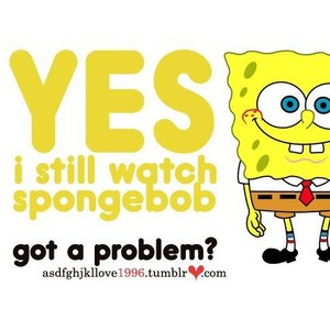 Spongebob quotes :)