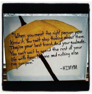 How I Met Your Mother love quote #himym