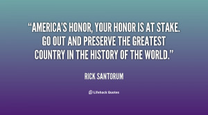 quote-Rick-Santorum-americas-honor-your-honor-is-at-stake-108644.png