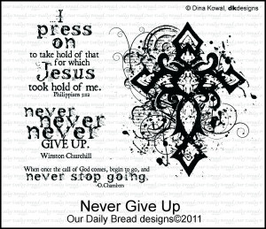 The Bible tells us to Never Give Up! – Blog Hop