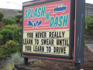 Our local car wash has some of the funniest
