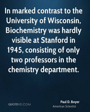 In marked contrast to the University of Wisconsin, Biochemistry was ...
