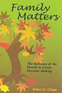 Family Matters: The Influence of the Family in Career Decision ...