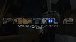Quirkiest Character of the Year - Wheatley, Portal 2
