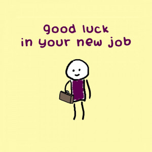 Good Luck Quotes For New Job New job - viewing gallery