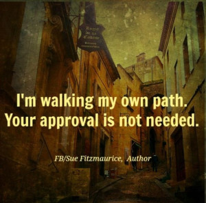 Walking my own path