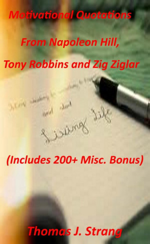 Motivational Quotations From Napoleon Hill Tony Robbins and Zig Ziglar ...