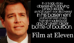 Anthony 'Tony' DiNozzo Film at Eleven