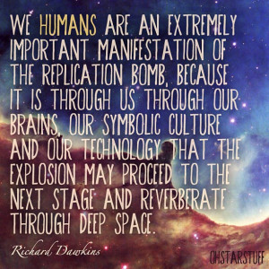 Great quote from Richard Dawkins. We are living through one of the ...