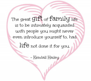 the gift of family life the great gift of family