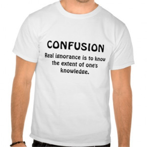 Confucius Quote Satire T Shirts