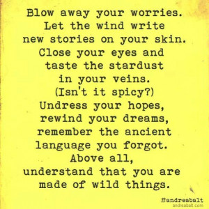 You are made of wild things Andrea Balt