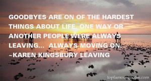 Karen Kingsbury Leaving Quotes Pictures