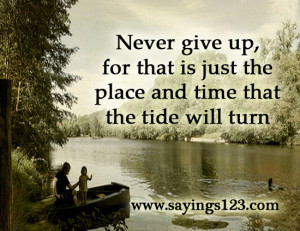 never give up never give up quotes and sayings