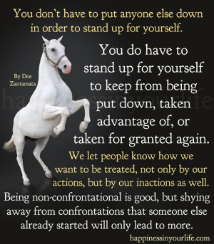 ... don't have to put anyone else down in order to stand up for yourself