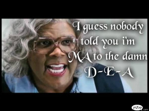 Madea!: D-E-A Movie